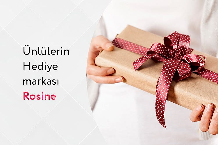 Ünlülerin hediye markası Rosine